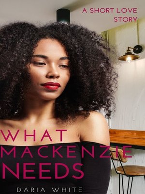 cover image of What Mackenzie Needs